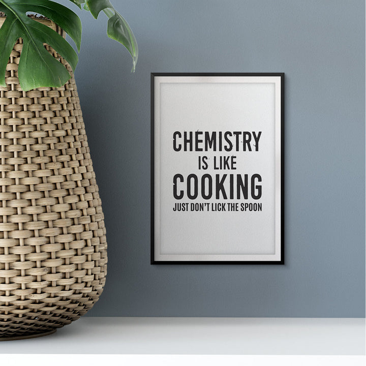 Chemistry Is Like Cooking Just Don't Lick The Spoon - Unframed Textual Art Print on Paper Trinx Size: 14" H x 11" W x 0.01" D