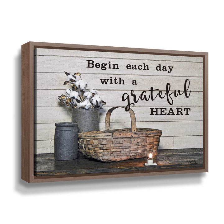 Remaley Begin Each Day with a Grateful Heart by Susie Boyer - Print on Canvas Laurel Foundry Modern Farmhouse® Size: 8" H x 10" W x 2" D Format: Walnut Floater Frame
