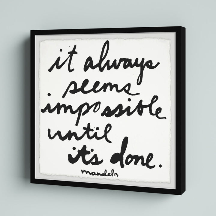 It Always Seems Impossible Until It by Jen Lee - Picture Frame Print Zipcode Design™ Size: 32" H x 32" W x 1.5" D