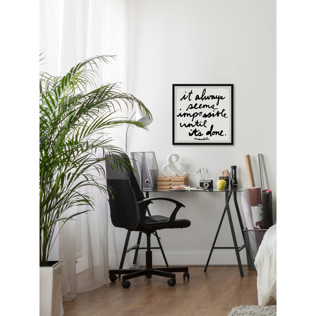 It Always Seems Impossible Until It by Jen Lee - Picture Frame Print Zipcode Design™ Size: 32" H x 32" W x 1.5" D