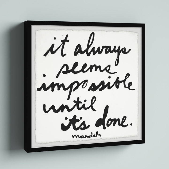 It Always Seems Impossible Until It by Jen Lee - Picture Frame Print Zipcode Design™ Size: 32" H x 32" W x 1.5" D