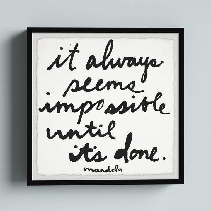 It Always Seems Impossible Until It by Jen Lee - Picture Frame Print Zipcode Design™ Size: 32" H x 32" W x 1.5" D