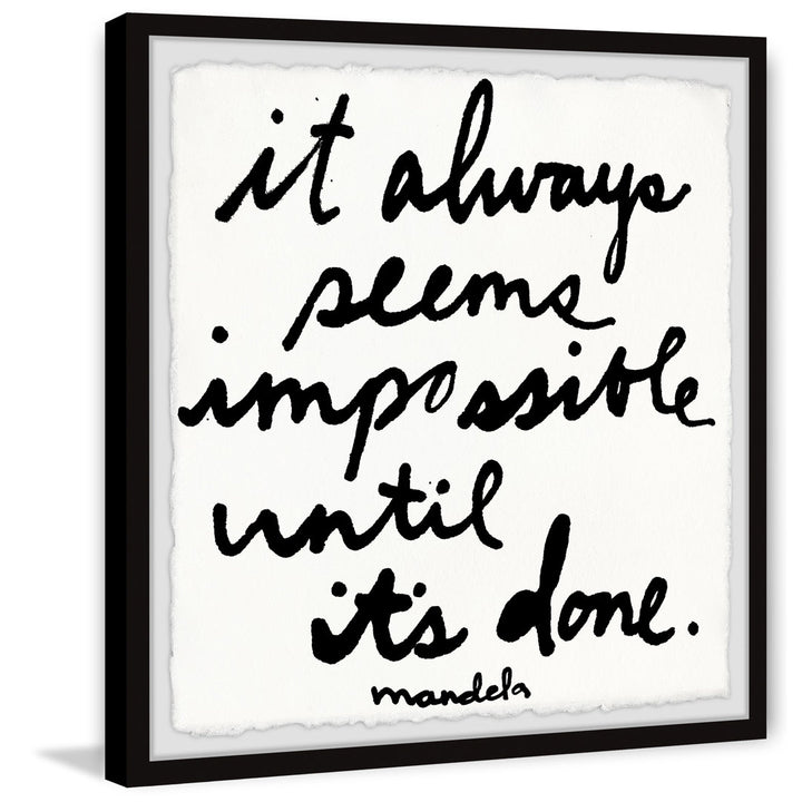 It Always Seems Impossible Until It by Jen Lee - Picture Frame Print Zipcode Design™ Size: 32" H x 32" W x 1.5" D