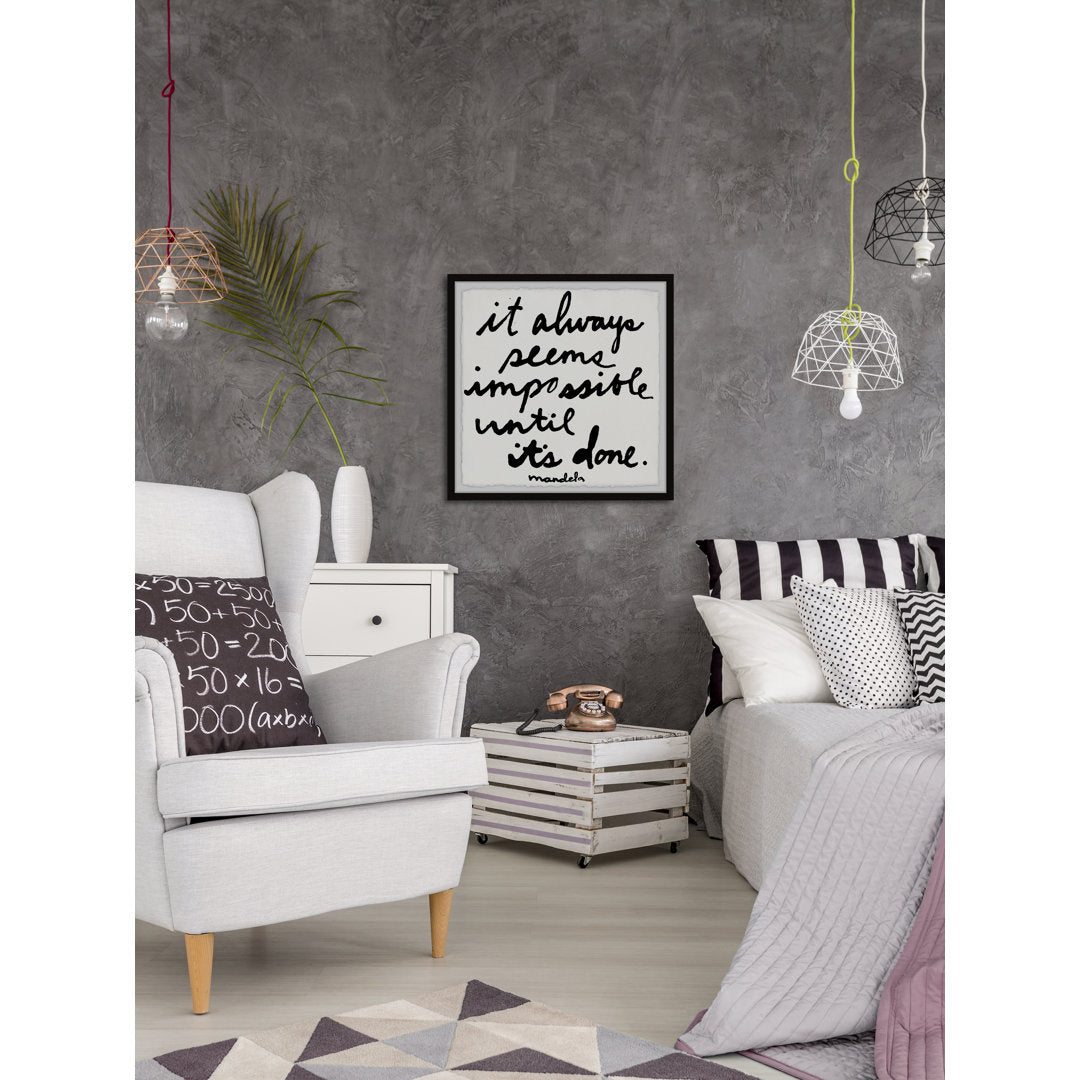 It Always Seems Impossible Until It by Jen Lee - Picture Frame Print Zipcode Design™ Size: 18" H x 18" W x 1.5" D