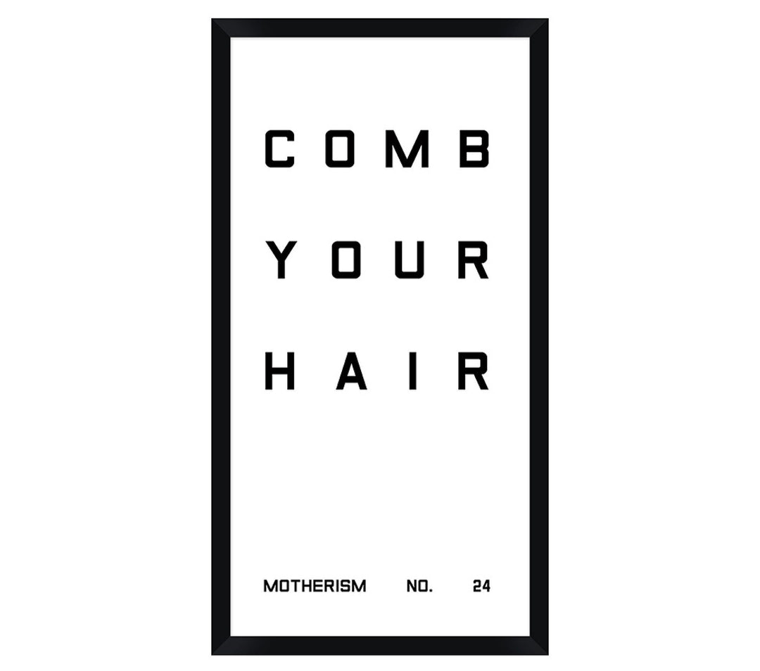 Bathroom Comb Your hair Wall Art