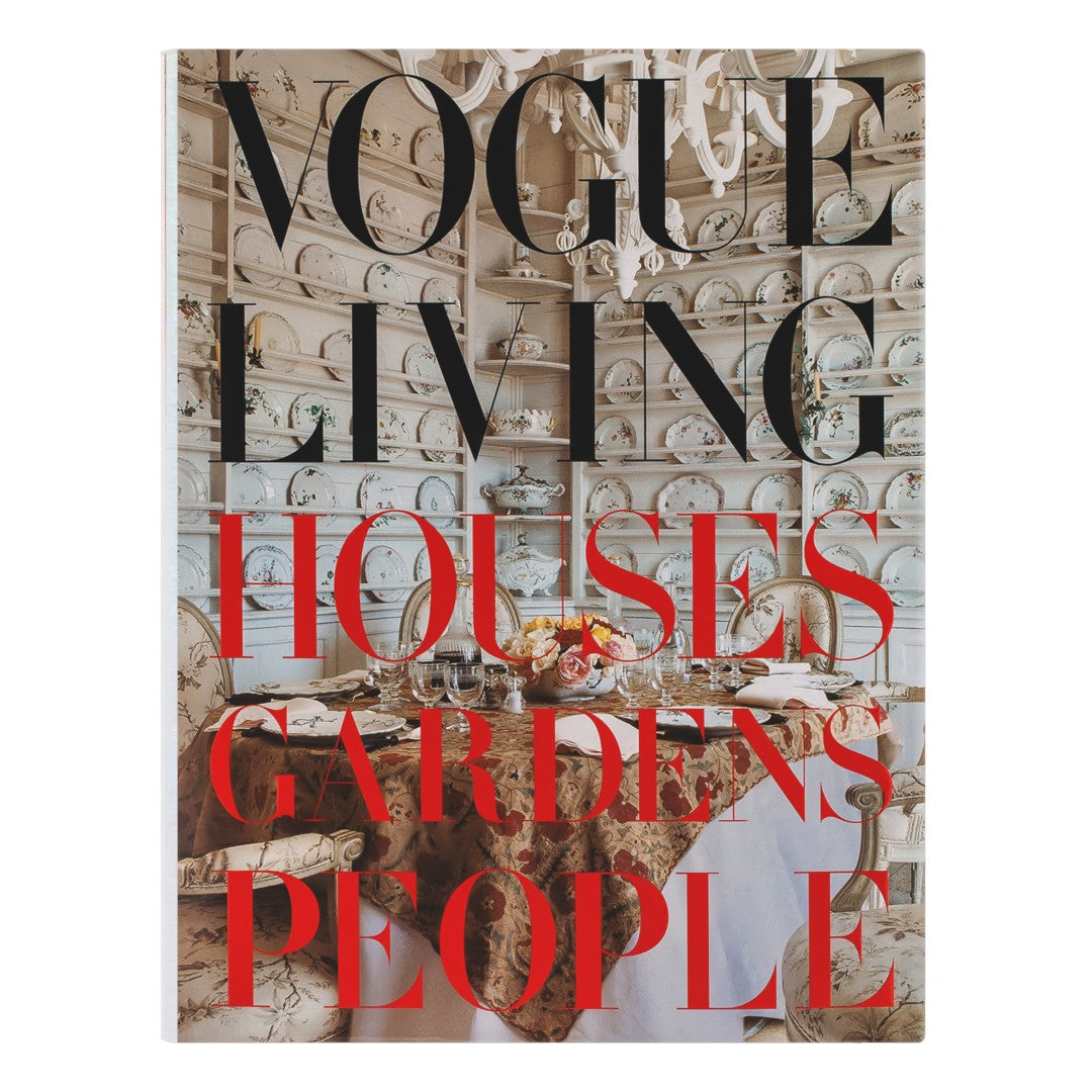 Vogue Living Houses Gardens People by Hamish Bowles