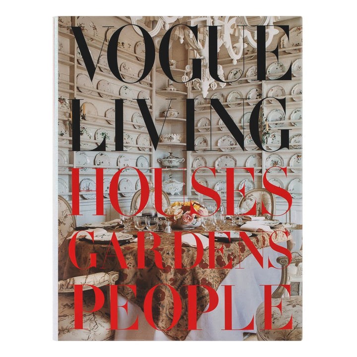 Vogue Living Houses Gardens People by Hamish Bowles